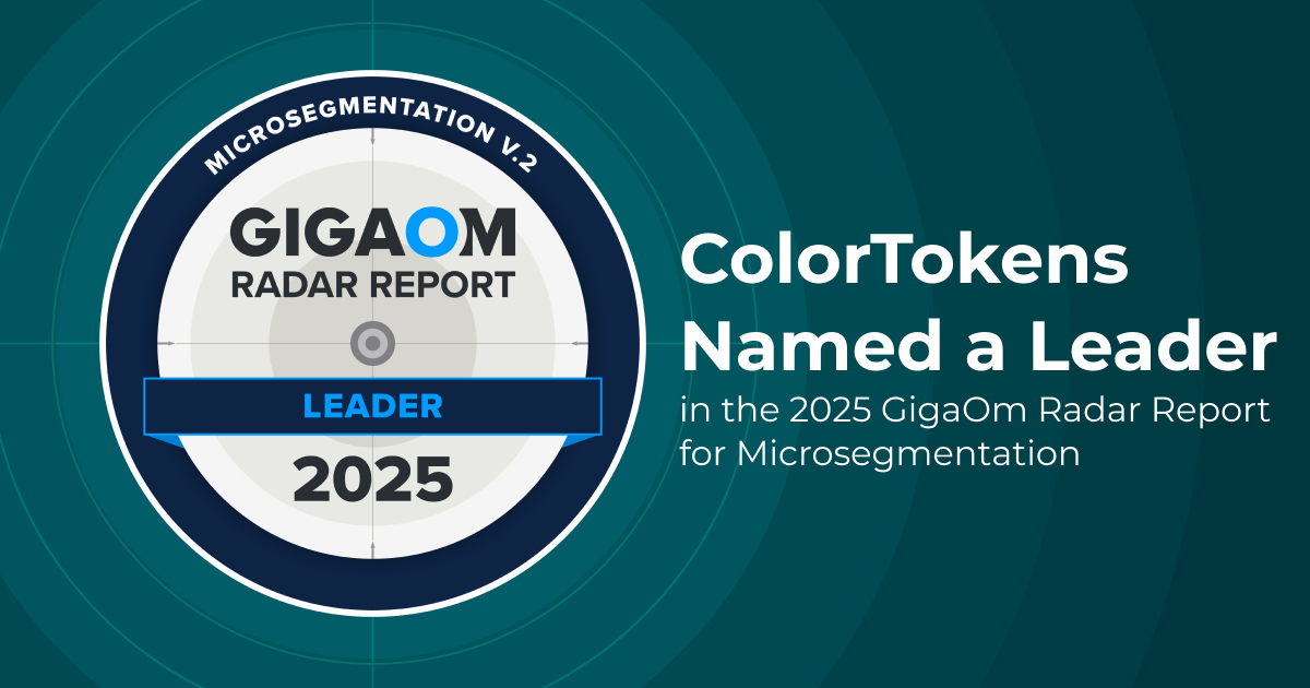 ColorTokens Breaks the Scale with First-Ever Average Score of 5.0 in Key Features in GigaOm Microsegmentation Radar