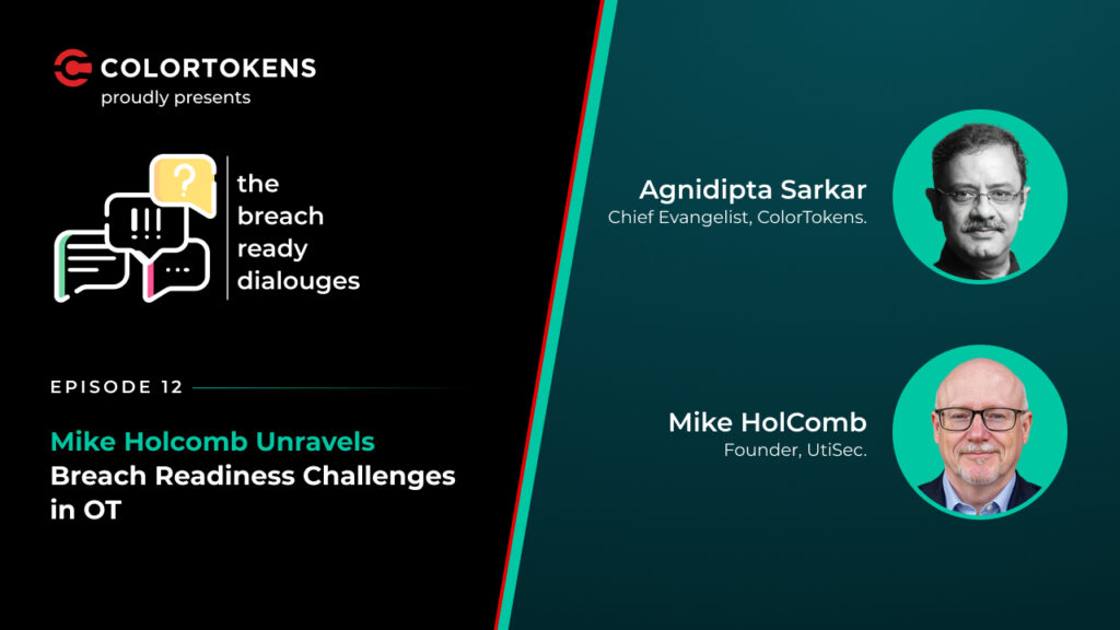 Mike Holcomb unravels Breach Readiness Challenges in OT.