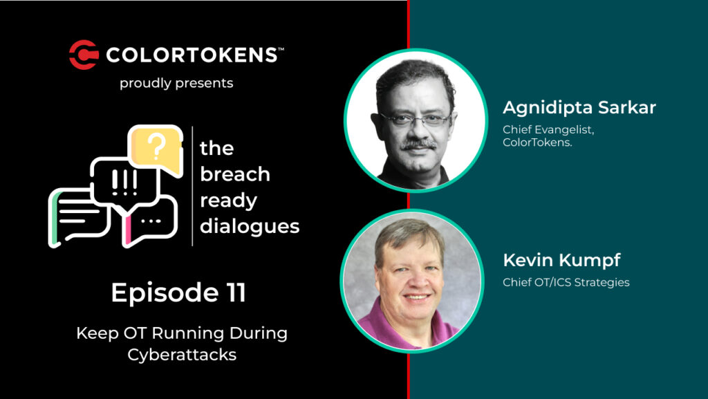 Breach Ready Dialogues Episode 11: Keep OT Running During Cyberattacks