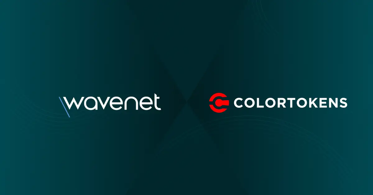 Why I’m So Excited About the ColorTokens and Wavenet Partnership